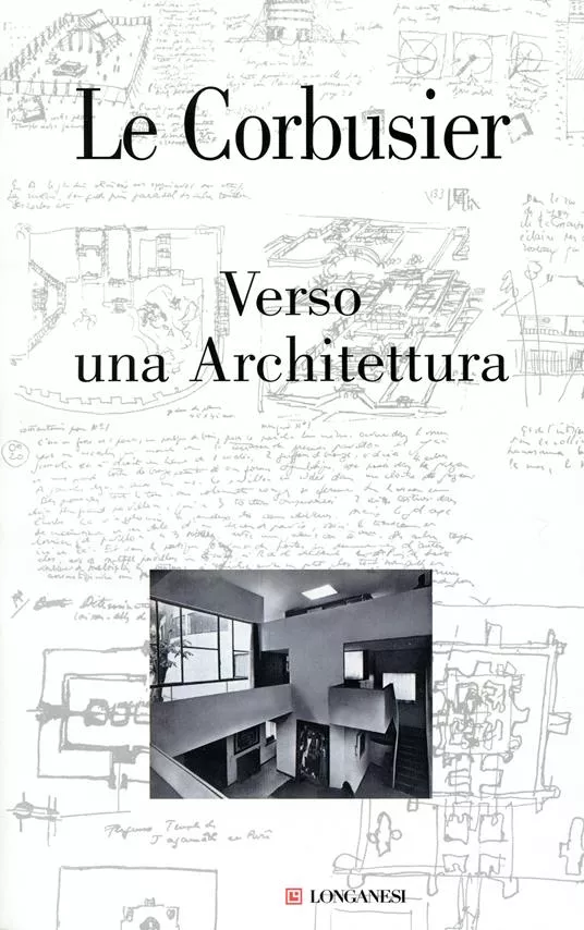 Le Corbusier, Verso una architettura